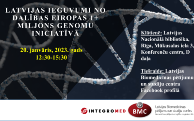 Seminar “Gains brought to Latvia by taking part in the European 1+ Million Genome Initiative”