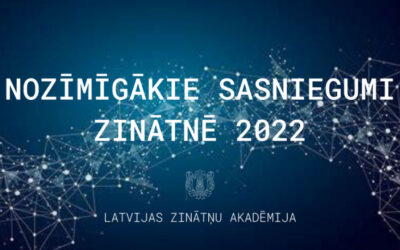 Godināti izcilākie sasniegumi zinātnē 2022. gadā