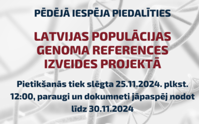 Pieteikšanās Latvijas populācijas genoma references projektam tiek pārtraukta 25. novembrī. Pasteidzies un piesakies!