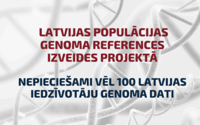 Latvijas populācijas genoma references projektā nepieciešami vēl 100 Latvijas iedzīvotāju genomi